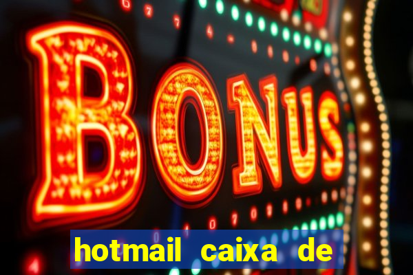 hotmail caixa de entrada entrar